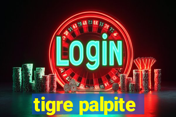 tigre palpite