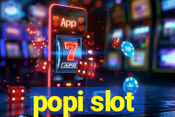 popi slot