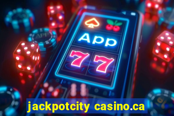 jackpotcity casino.ca