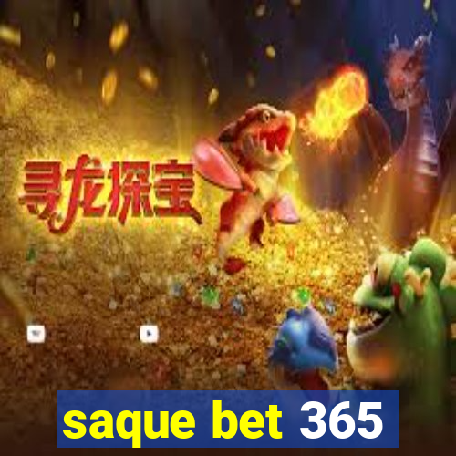 saque bet 365