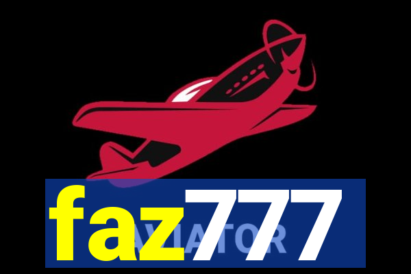 faz777