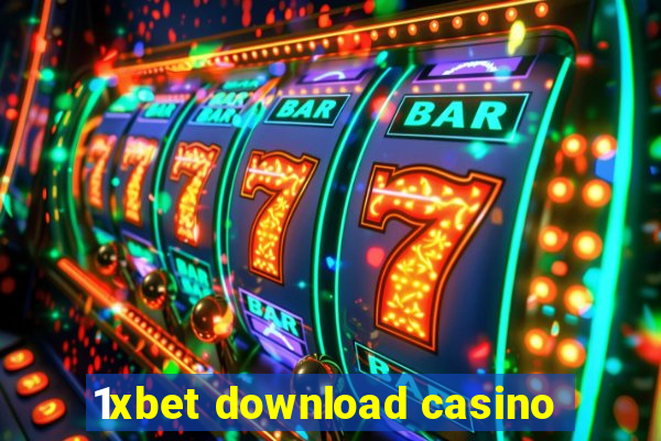 1xbet download casino