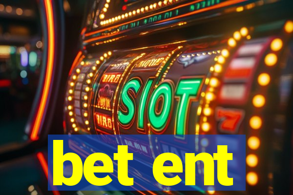 bet ent