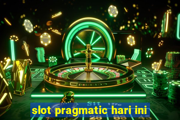 slot pragmatic hari ini