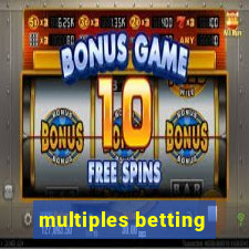 multiples betting