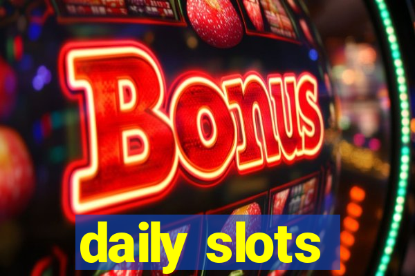 daily slots