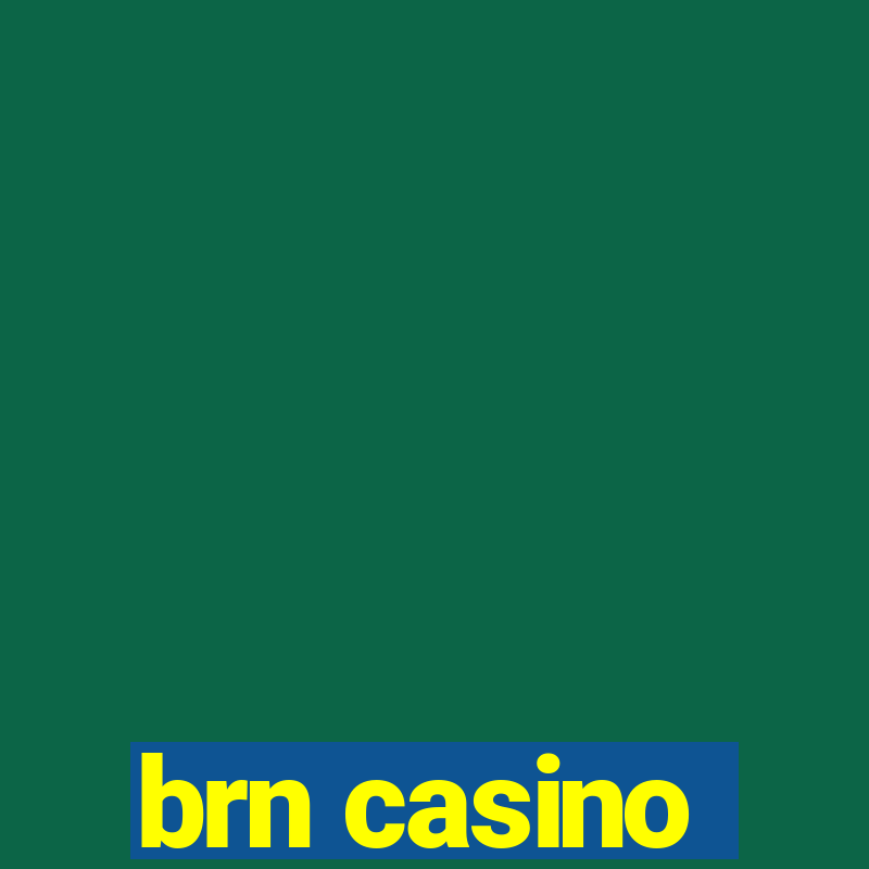 brn casino