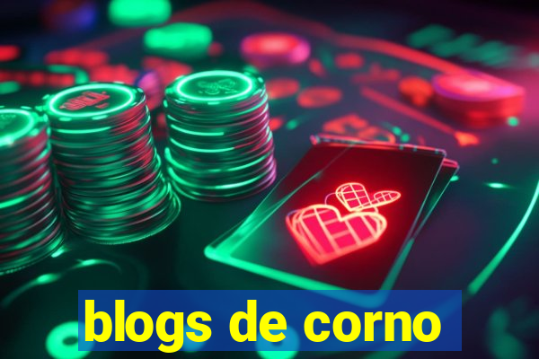 blogs de corno