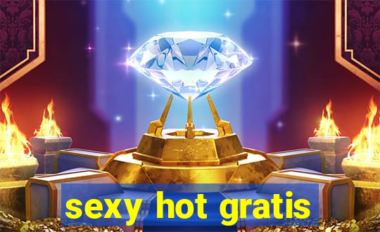 sexy hot gratis