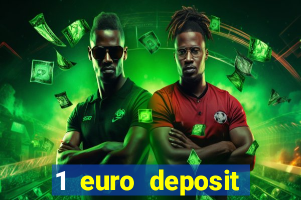 1 euro deposit casino 2021