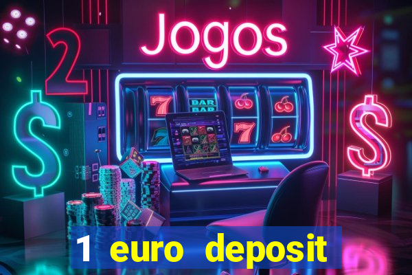 1 euro deposit casino 2021