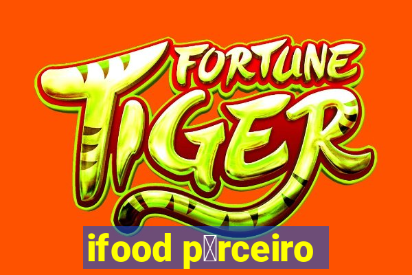 ifood p谩rceiro