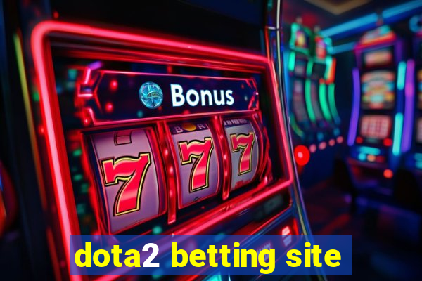 dota2 betting site