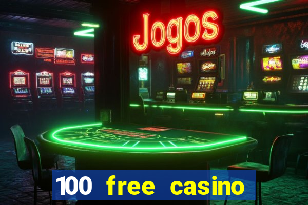 100 free casino slot games