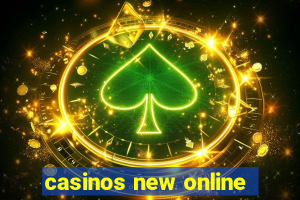 casinos new online