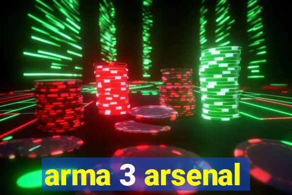 arma 3 arsenal