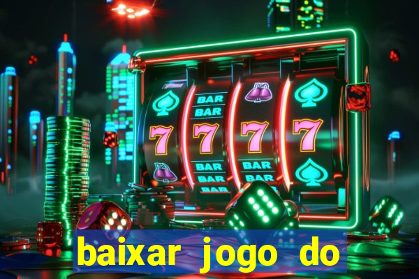 baixar jogo do tigrinho demo