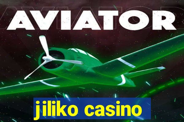 jiliko casino