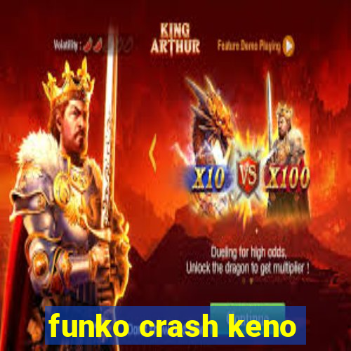 funko crash keno