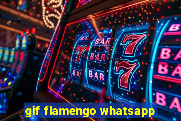 gif flamengo whatsapp