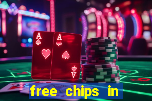 free chips in huuuge casino