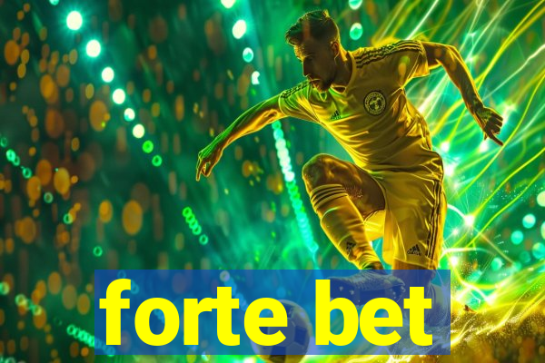 forte bet