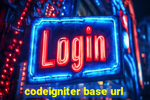 codeigniter base url