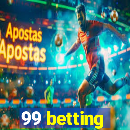 99 betting