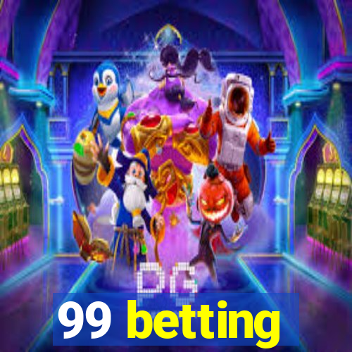 99 betting