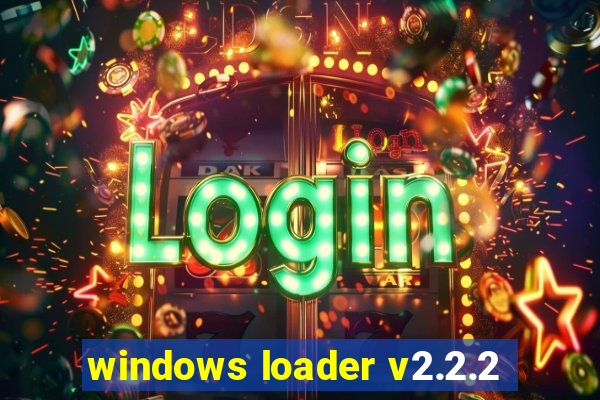 windows loader v2.2.2