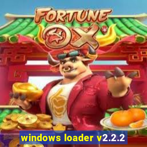 windows loader v2.2.2