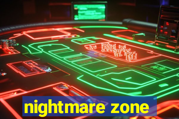 nightmare zone