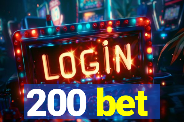 200 bet