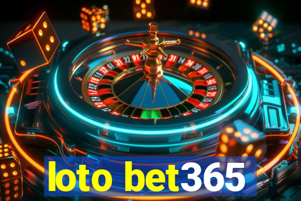 loto bet365