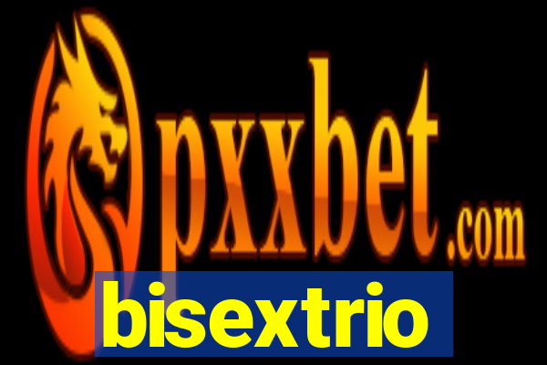 bisextrio