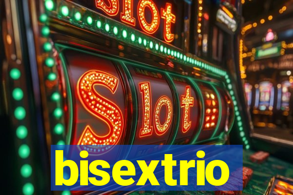 bisextrio