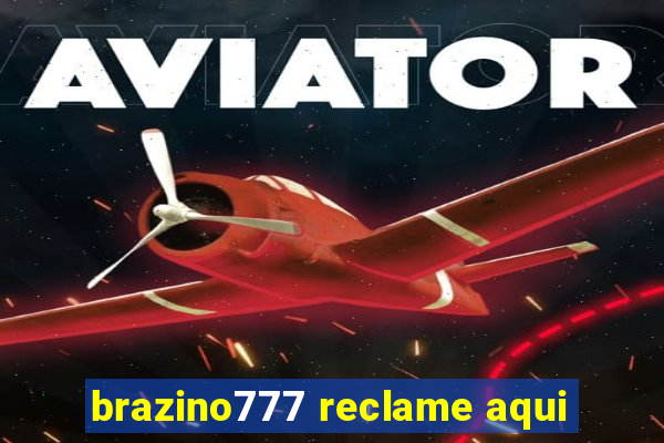 brazino777 reclame aqui