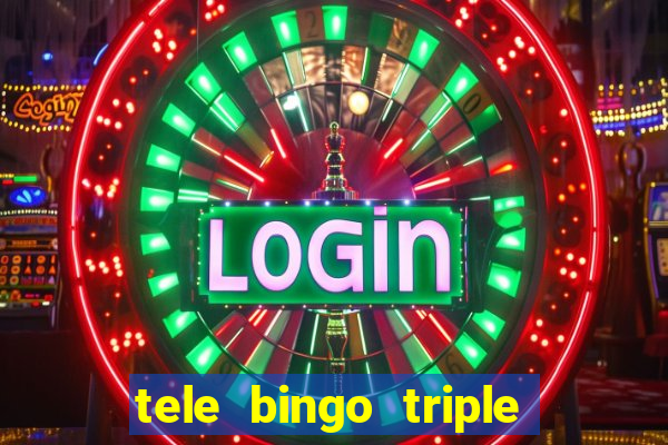 tele bingo triple resultado de hoy