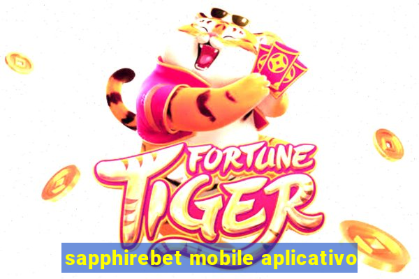 sapphirebet mobile aplicativo