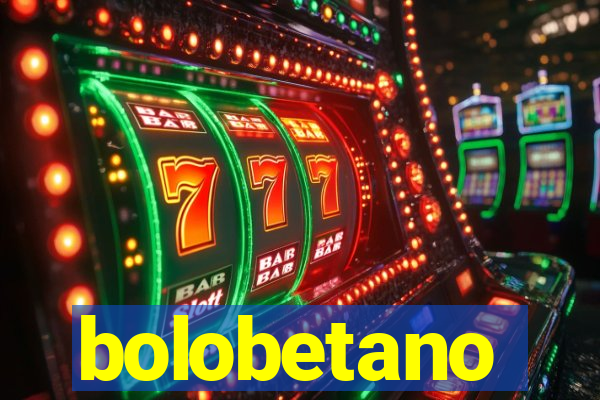 bolobetano