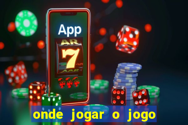 onde jogar o jogo do tigrinho