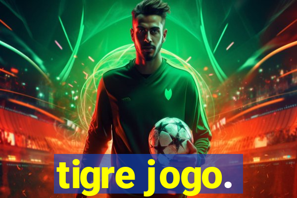 tigre jogo.