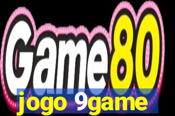 jogo 9game