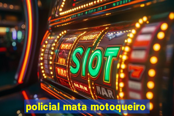 policial mata motoqueiro