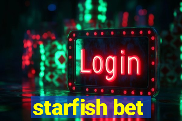 starfish bet