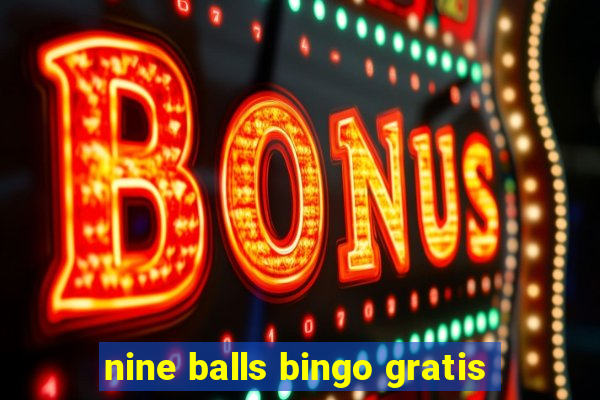 nine balls bingo gratis