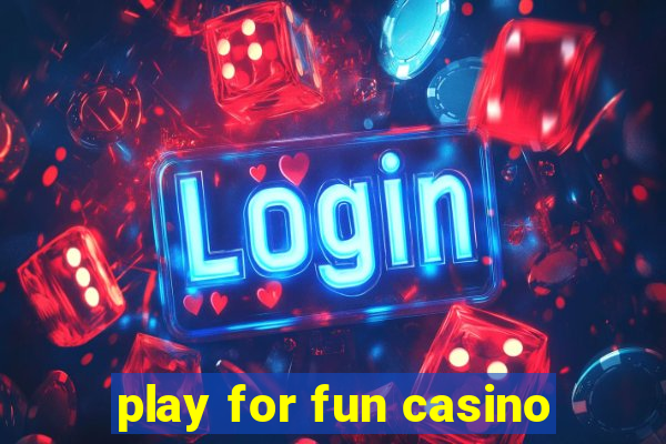 play for fun casino