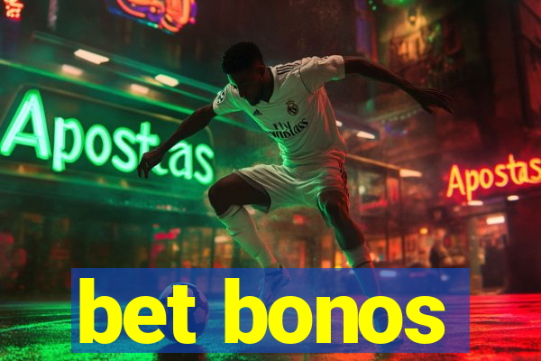 bet bonos