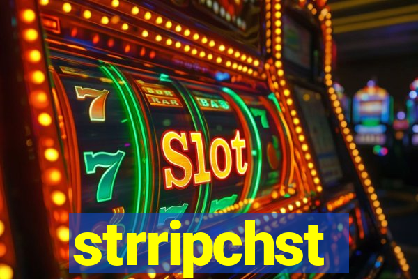 strripchst