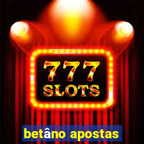 betâno apostas